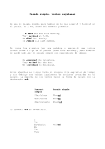 Pasado simple- verbos regulares Se usa el pasado simple para