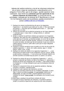 Además del análisis sintáctico y de de las relaciones sintácticas de