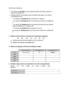 CRITERIOS DE DIVISIBILIDAD Un número es divisible por otro