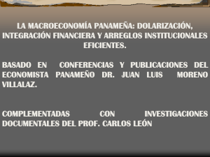 la macroeconomía panameña: dolarización, integración financiera y