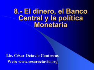 Política Monetaria - La Web de Cesar Octavio Contreras