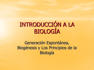 La generaci&oacute;n espont&aacute;nea La biog&eacute;nesis