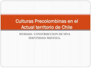 Culturas Precolombinas en el Actual territorio de Chile