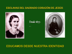 Desde 1877. . . ESCLAVAS DEL SAGRADO CORAZÓN DE JESÚS