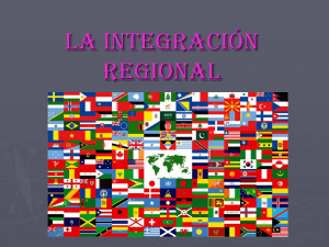 La Integración Regional