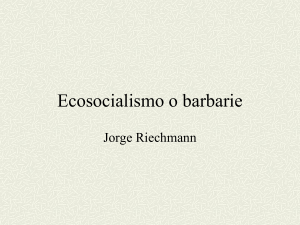 Ecosocialismo o barbarie - tratar de comprender, tratar de ayudar