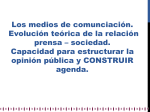 sociedad. Capacidad para estructurar la opinión pública y