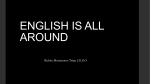 english is all arround