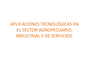 aplicaciones tecnológicas en el sector agropecuario, industrial y de
