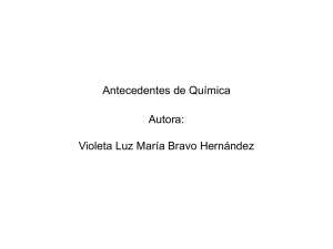Antecedentes de Química Autora: Violeta Luz María - DCB