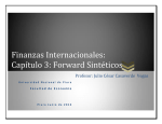 Finanzas Internacionales: Capítulo 3: Forward Sintéticos