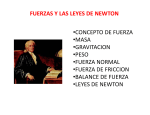 FUERZAS Y LAS LEYES DE NEWTON •CONCEPTO DE FUERZA