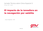 El impacto de la ionosfera en la navegación por satélite D. Sergio