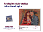 Patología Nodular Tiroidea. Indicación Quirúrgica