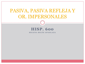 pasiva, pasiva refleja y or. impersonales
