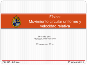 Física: Movimiento circular uniforme y velocidad relativa