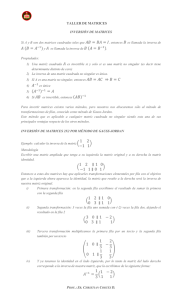 INVERSIÓN DE MATRICES Sí A y B son dos matrices cuadradas