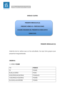 UNIDAD CUATRO PRESENTE IRREGULAR (II) PRESENTE