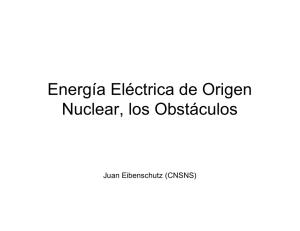 Energía Eléctrica de Origen Nuclear, los Obstáculos