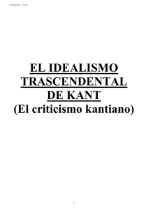 EL IDEALISMO TRASCENDENTAL DE KANT (El criticismo kantiano)
