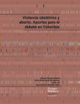 Violencia obstétrica y aborto. Aportes para el debate en Colombia