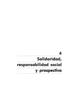 4 Solidaridad, responsabilidad social y prospectiva