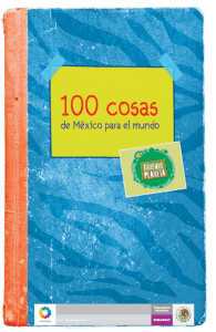 100 cosas de México para el mundo
