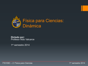 F&iacute;sica para Ciencias: Din&aacute;mica