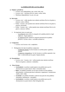 LA FORMACIÓN DE LAS PALABRAS a) Simples o primitivas o