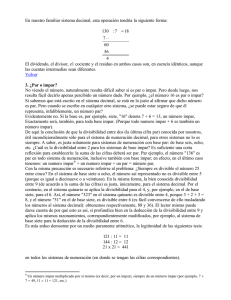 En nuestro familiar sistema decimal, esta operación tendría la