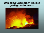 Unidad 6: Geosfera y Riesgos geológicos internos.