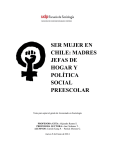 ser mujer en chile: madres jefas de hogar y política social preescolar