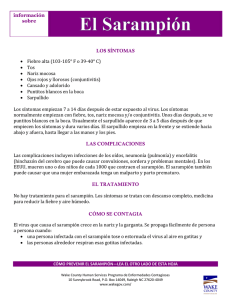 información sobre LOS SÍNTOMAS • Fiebre alta (103