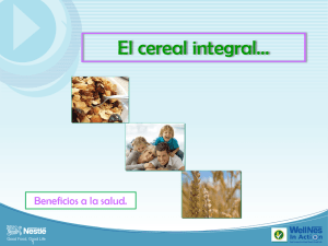 El Cereal integral: Beneficios en la salud.