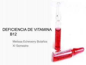 Déficit de Vitamina B12 y Síndromes Poli endócrinos