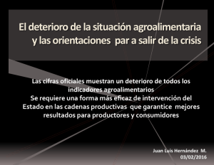 El deterioro de la situación agroalimentaria y las orientaciones par a