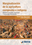 Marginalización de la agricultura campesina e indígena