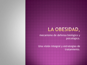 La obesidad, mecanismo de defensa biológico y psicológico. Una