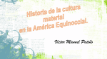 Historia de la cultura material en la América Equinoccial.