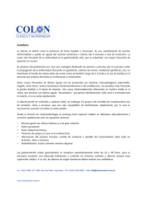 DIARREAS La diarrea se define como la presencia de heces