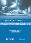 Alimentación del Niño sano. Trabajos practicos Guia C 2012. ISBN