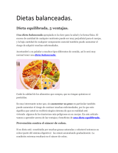 Dietas balanceadas.