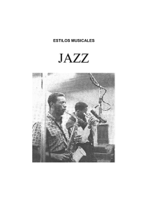 ESTILOS MUSICALES Jazz y Electronica