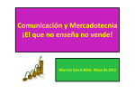 Comunicación y Mercadotecnia ¡El que no enseña no vende!