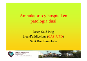 Tratamiento ambulatorio de patolog&iacute;a dual vs unidad de