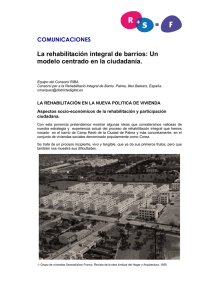 La rehabilitación integral de barrios: Un modelo centrado en la