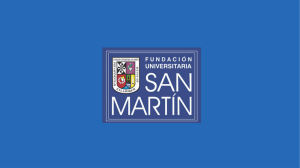 Presentación de PowerPoint - Fundación Universitaria San Martín