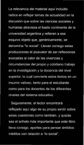 La relevancia del material aqui incluido radica en reflejar temas de