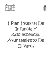 I Plan Integral De Infancia Y Adolescencia. Ayuntamiento De Olivares