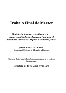 Trabajo Final de Máster Movimiento jornalero, cuestión agraria y